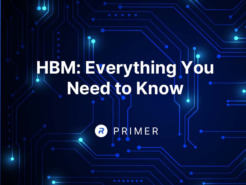 HBM: Everything You Need to Know